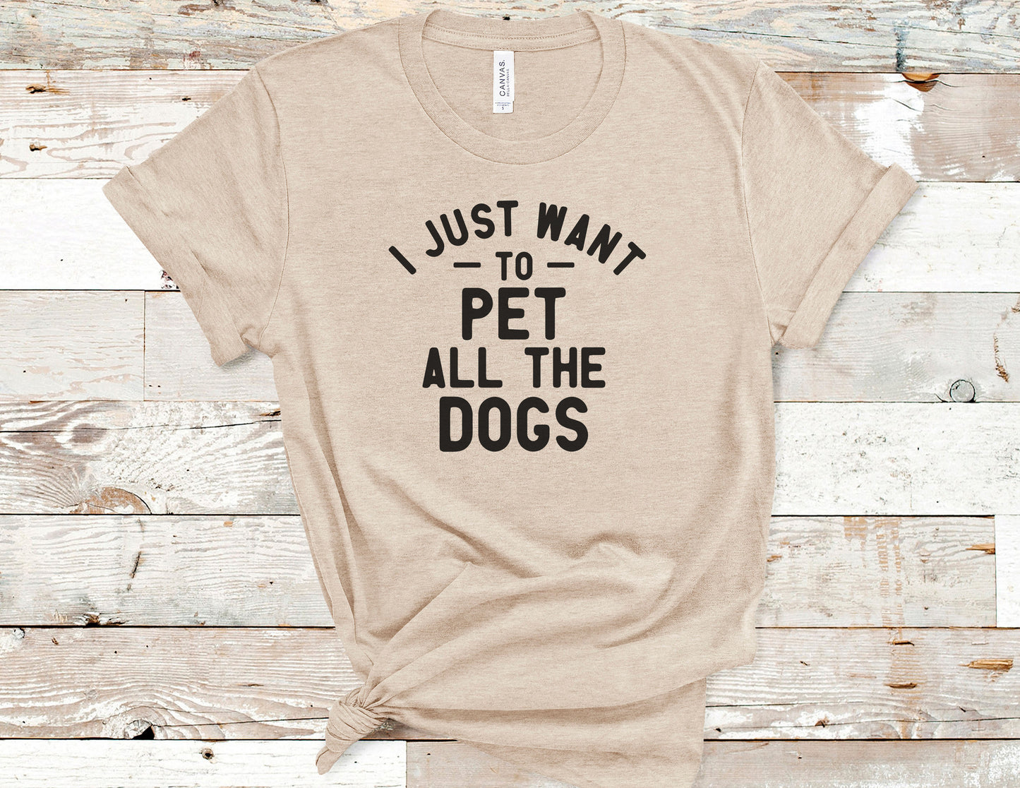 I Just Want to Pet all the Dogs Tee