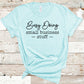 Busy Doing Small Business Stuff Tee