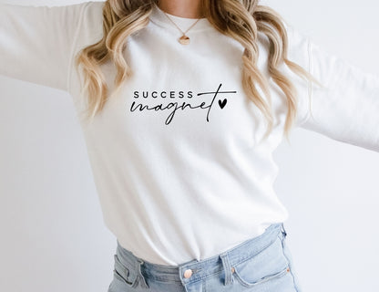 Success Magnet Sweatshirt