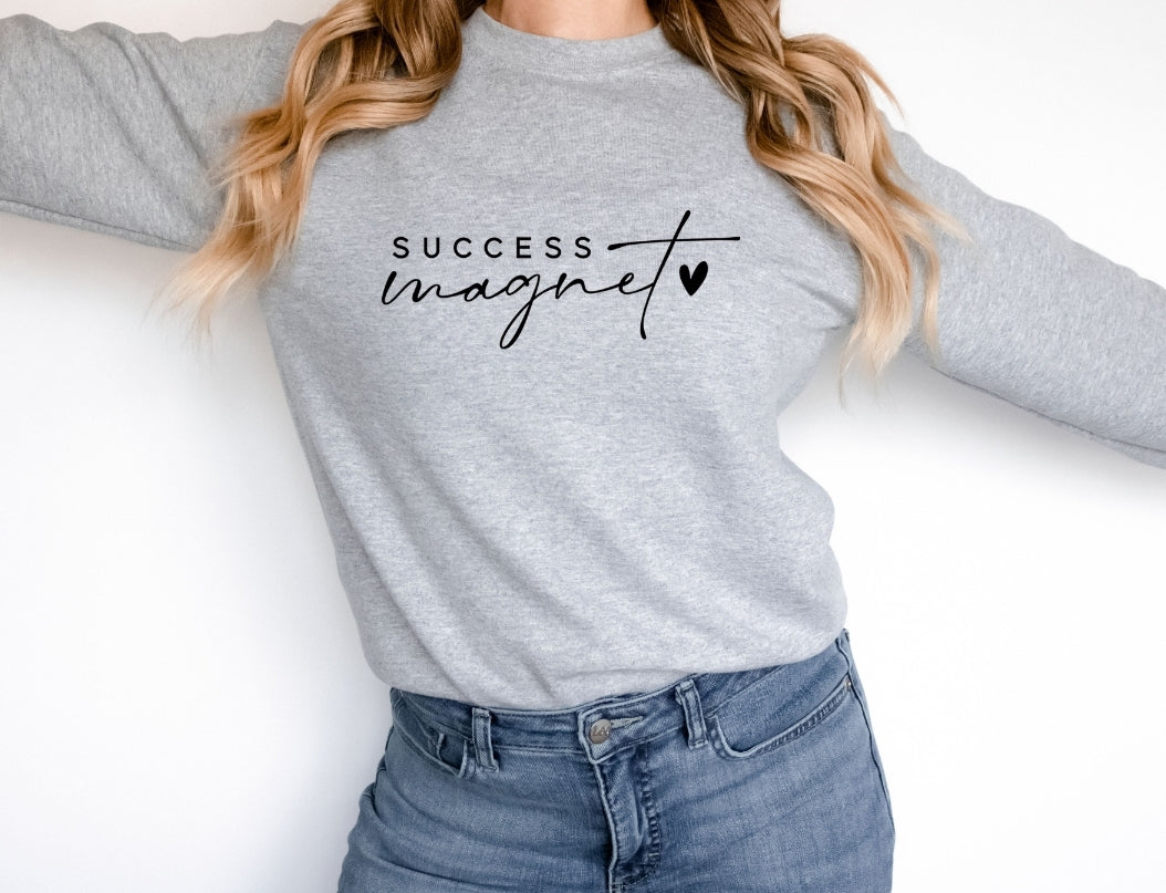 Success Magnet Sweatshirt